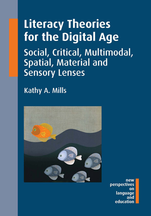 Cover image for book Literacy Theories for the Digital Age
