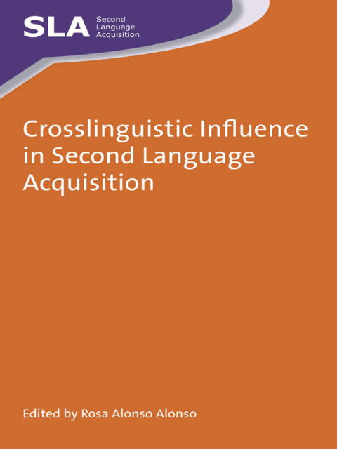 Cover image for book Crosslinguistic Influence in Second Language Acquisition