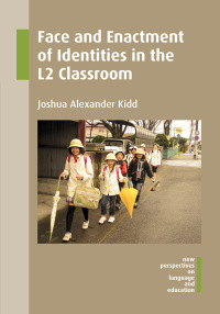 Cover image: Face and Enactment of Identities in the L2 Classroom 1st edition 9781783094998