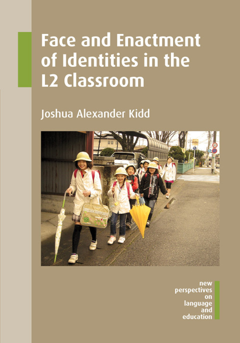 Cover image for book Face and Enactment of Identities in the L2 Classroom