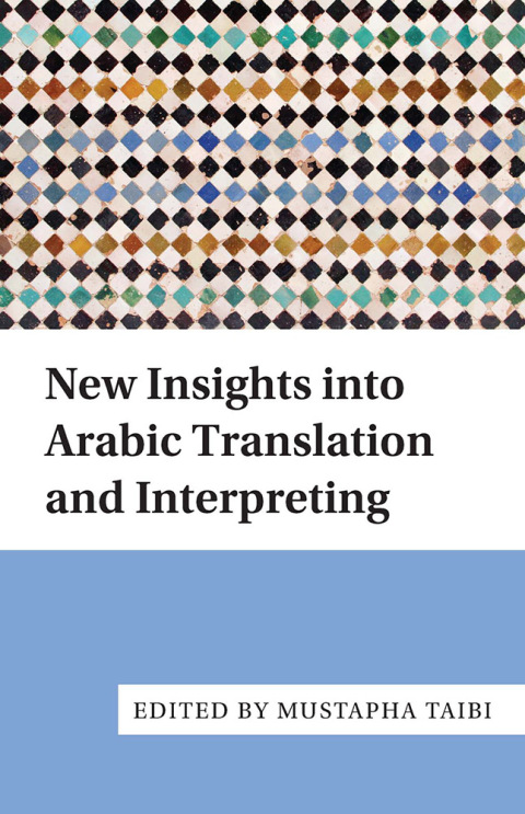 Cover image for book New Insights into Arabic Translation and Interpreting