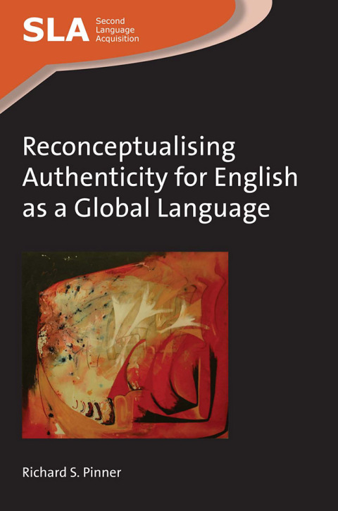 Cover image for book Reconceptualising Authenticity for English as a Global Language