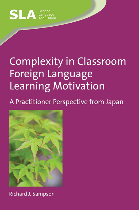 Cover image for book Complexity in Classroom Foreign Language Learning Motivation