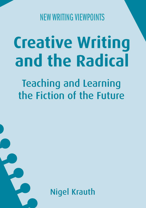 Cover image for book Creative Writing and the Radical