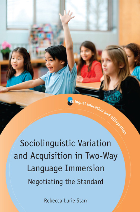 Cover image for book Sociolinguistic Variation and Acquisition in Two-Way Language Immersion