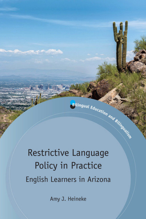 Cover image for book Restrictive Language Policy in Practice