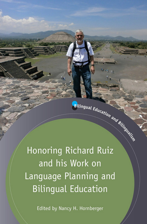 Cover image for book Honoring Richard Ruiz and his Work on Language Planning and Bilingual Education