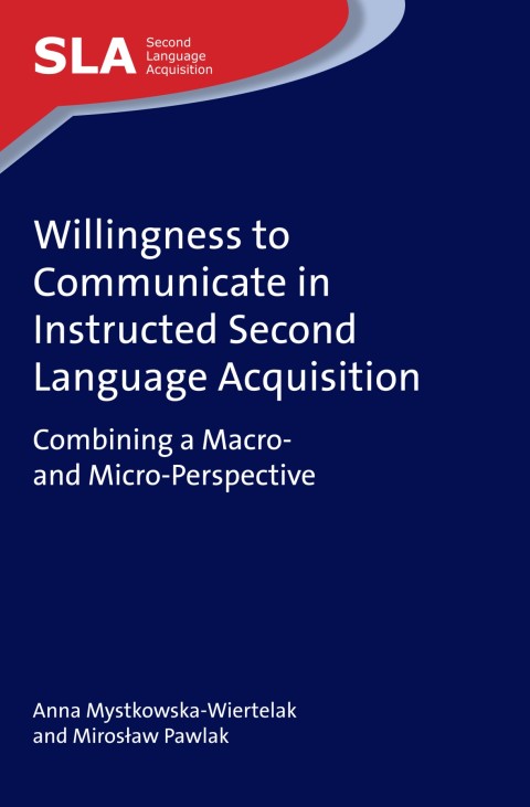 Cover image for book Willingness to Communicate in Instructed Second Language Acquisition