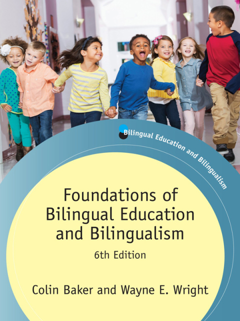 Foundations of Bilingual Education and Bilingualism 