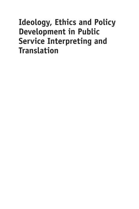 Cover image for book Ideology, Ethics and Policy Development in Public Service Interpreting and Translation