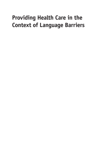 Providing Health Care in the Context of Language Barriers