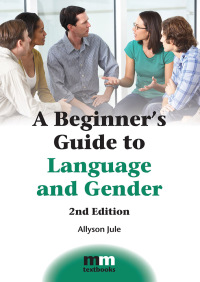 Cover image: A Beginner's Guide to Language and Gender 2nd edition 9781783097852