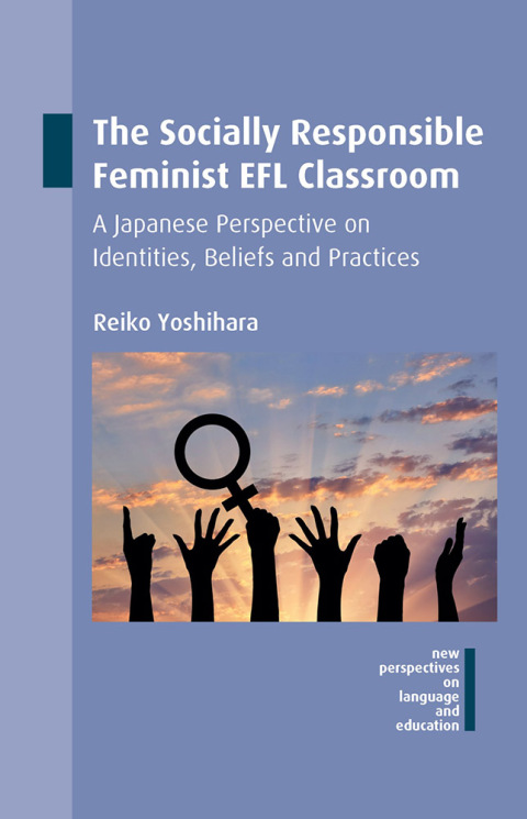 Cover image for book The Socially Responsible Feminist EFL Classroom