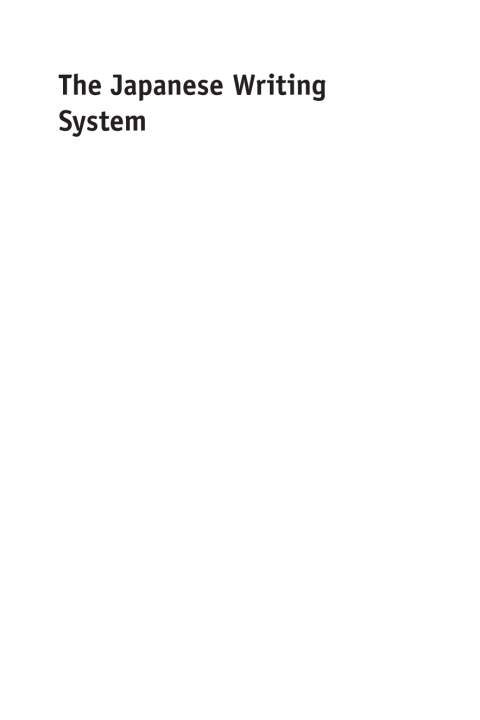 Cover image for book The Japanese Writing System