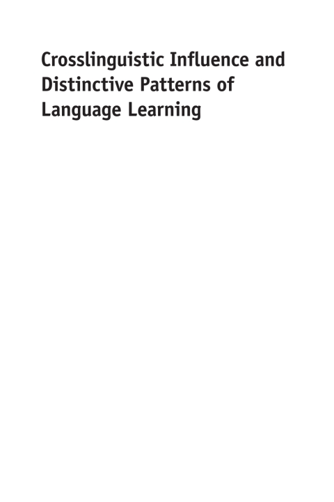 Cover image for book Crosslinguistic Influence and Distinctive Patterns of Language Learning