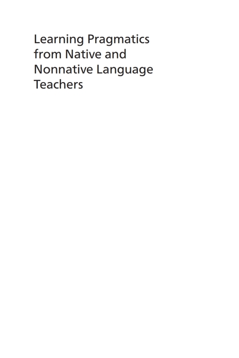 Learning Pragmatics from Native and Nonnative Language Teachers 