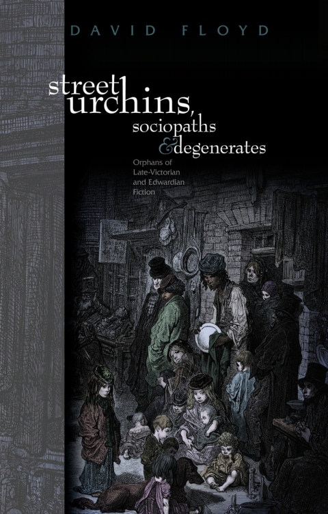 Street Urchins, Sociopaths and Degenerates 