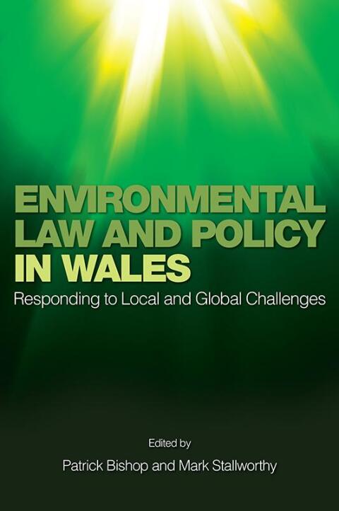 Cover image for book Environmental Law and Policy in Wales