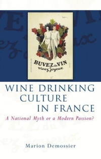 Cover image: Wine Drinking Culture in France 1st edition 9780708322086