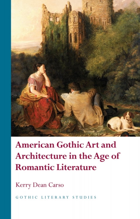 Cover image for book American Gothic Art and Architecture in the Age of Romantic Literature