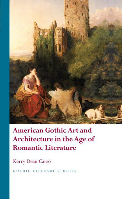 Cover image for book American Gothic Art and Architecture in the Age of Romantic Literature