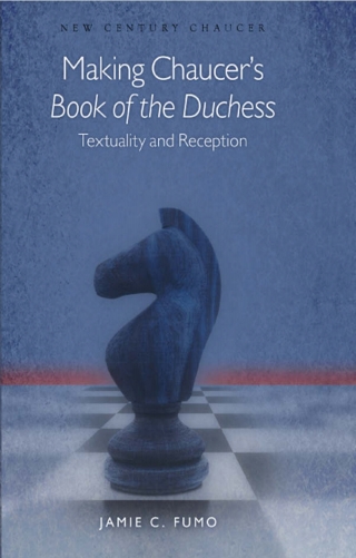 Making Chaucer's Book of the Duchess