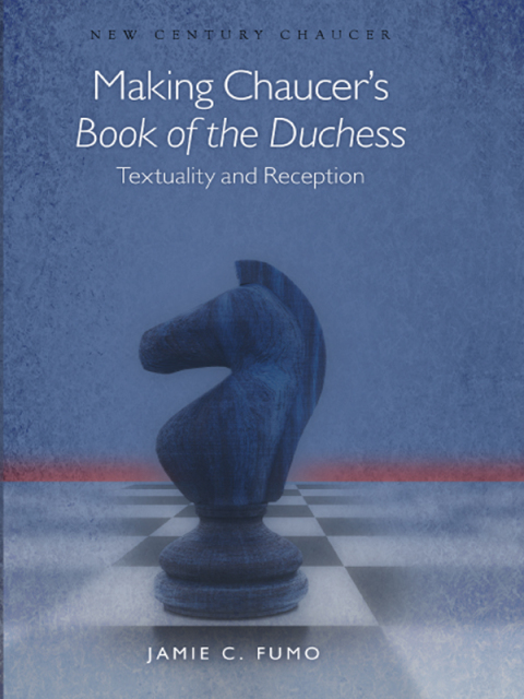 Cover image for book Making Chaucer's Book of the Duchess
