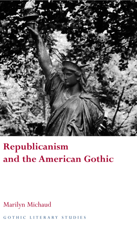 Cover image for book Republicanism and the American Gothic