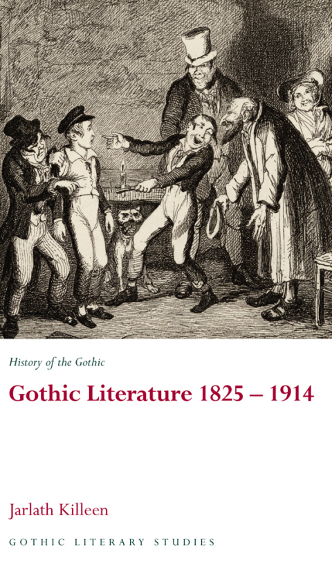 History of the Gothic: Gothic Literature 1825-1914 