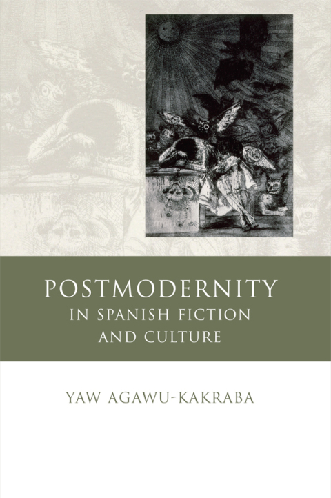 Cover image for book Postmodernity in Spanish Fiction and Culture