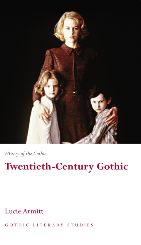 History of the Gothic: Twentieth-Century Gothic 