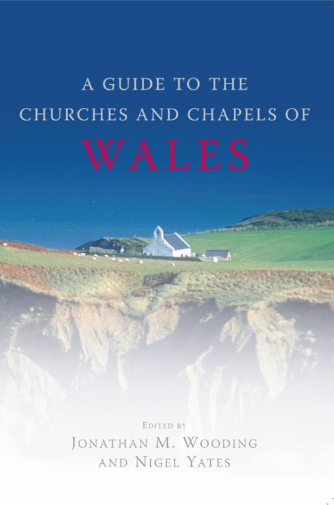 Cover image for book A Guide to the Churches and Chapels of Wales