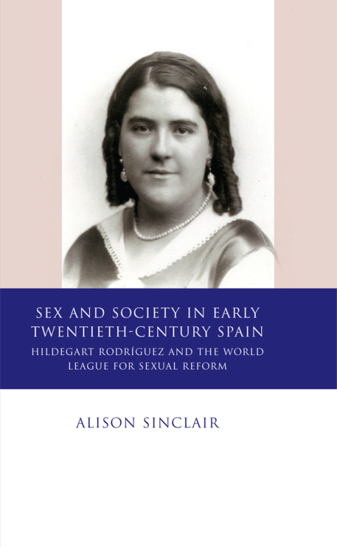 Cover image for book Sex and Society in Early Twentieth Century Spain