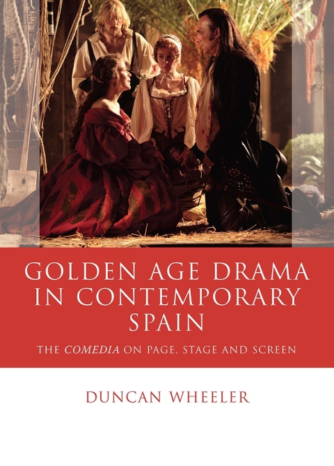 Cover image for book Golden Age Drama in Contemporary Spain