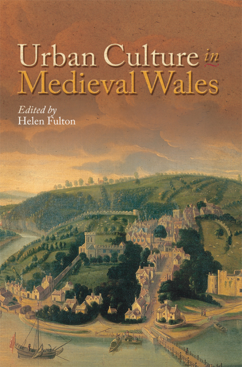 Cover image for book Urban Culture in Medieval Wales