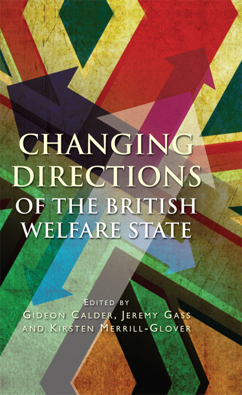 Cover image for book Changing Directions of the British Welfare State