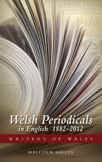 Cover image: Welsh Periodicals in English 1882-2012 1st edition 9780708326145