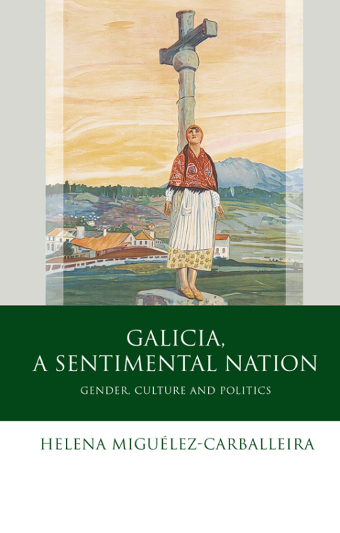Cover image for book Galicia, A Sentimental Nation