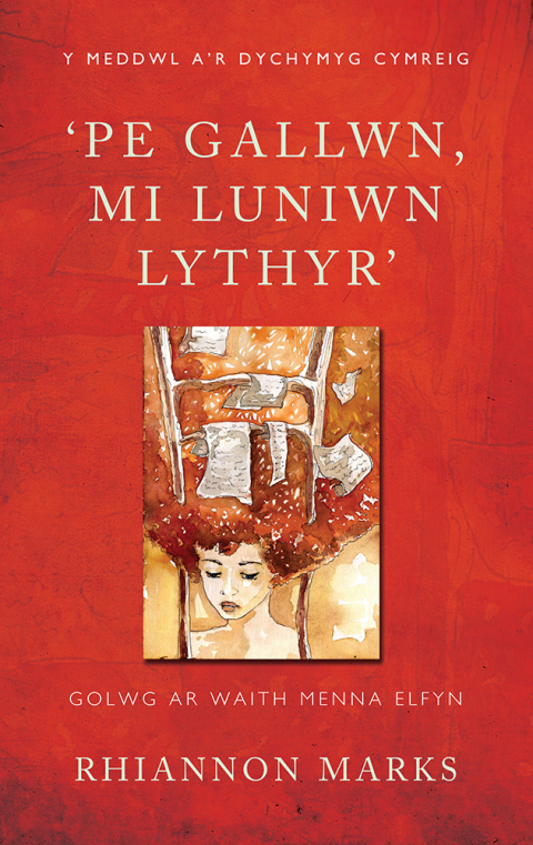 Cover image for book 'Pe Gallwn, Mi Luniwn Lythyr'