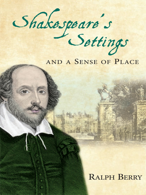 Cover image for book Shakespeare’s Settings and a Sense of Place