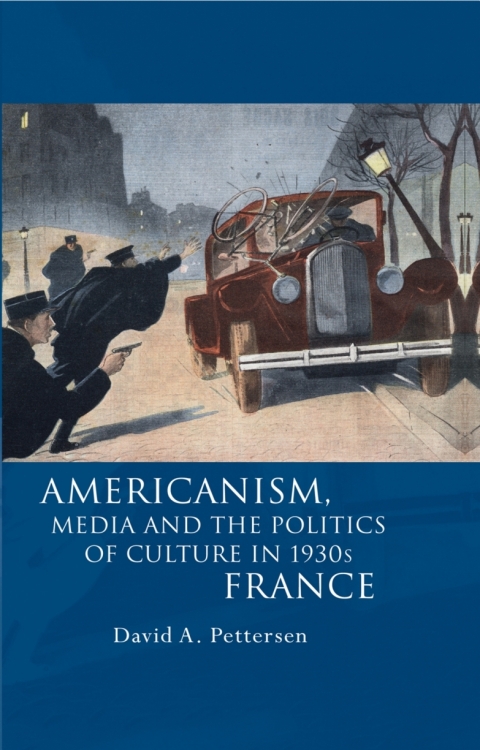 Cover image for book Americanism, Media and the Politics of Culture in 1930s France