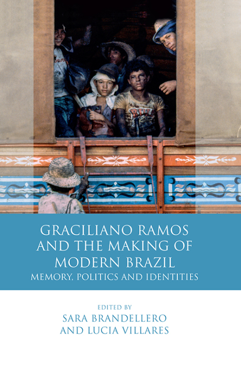 Cover image for book Graciliano Ramos and the Making of Modern Brazil