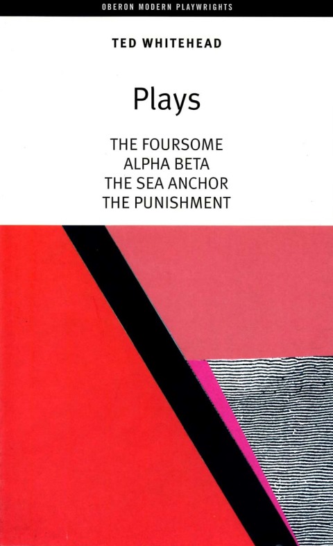 Cover image for book Ted Whitehead: Four Plays
