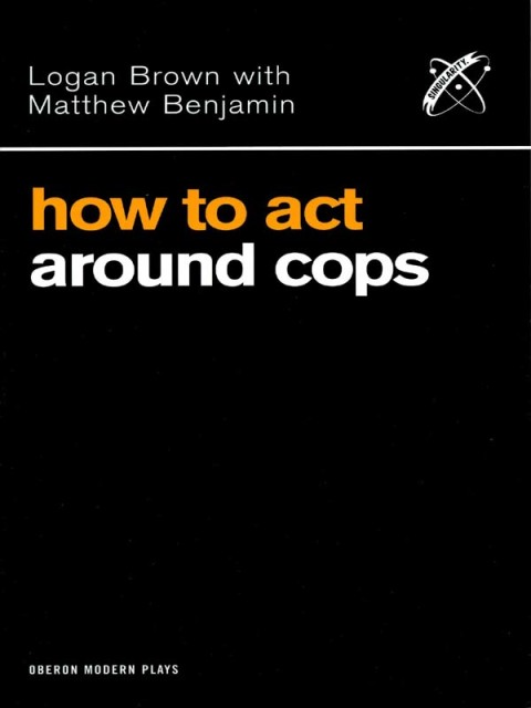 Cover image for book How to Act Around Cops