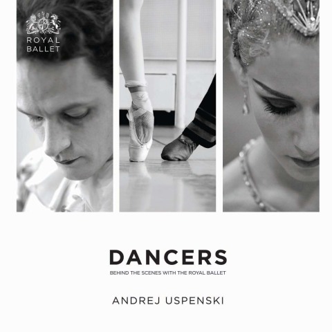 Cover image for book Dancers: Behind the Scenes with The Royal Ballet