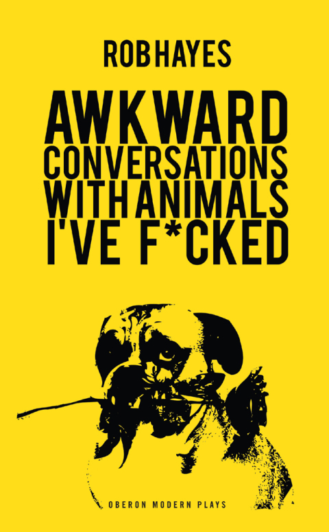 Cover image for book Awkward Conversations with Animals I've F*cked