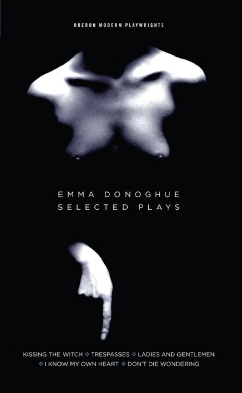 Cover image for book Emma Donoghue: Selected Plays