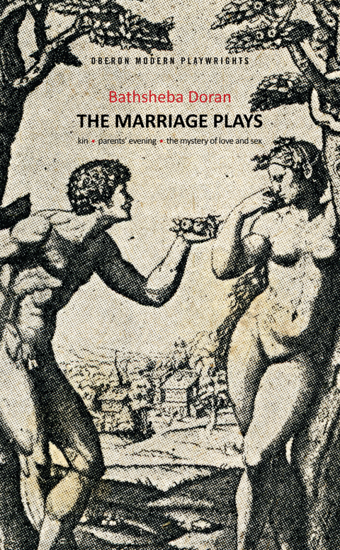 Bathsheba Doran: The Marriage Plays 