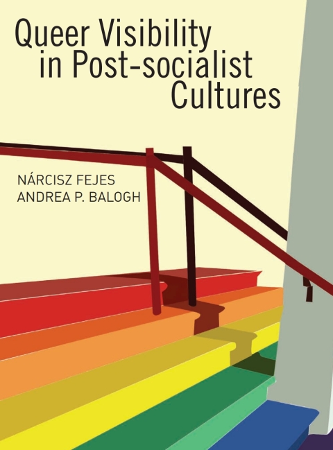 Cover image for book Queer Visibility in Post-Socialist Cultures