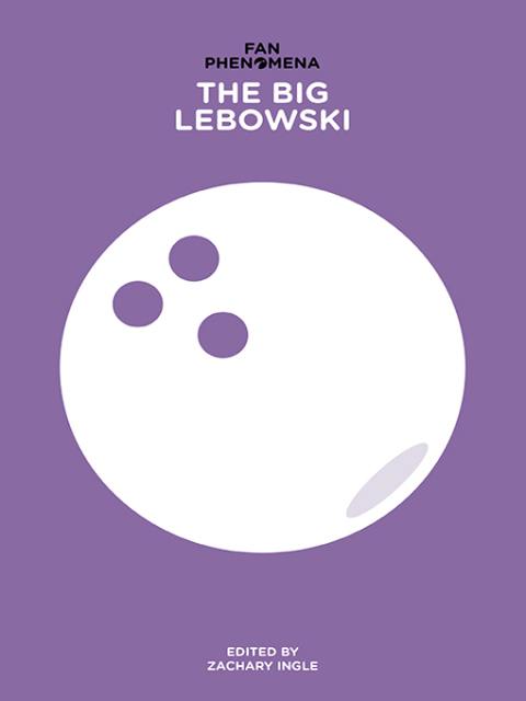 Cover image for book Fan Phenomena: The Big Lebowski